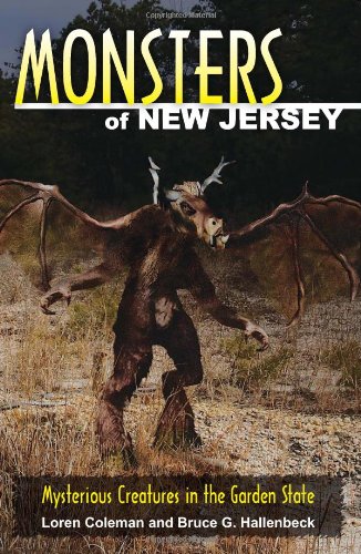 Monsters of New Jersey: Mysterious Creatures in the Garden State,Used