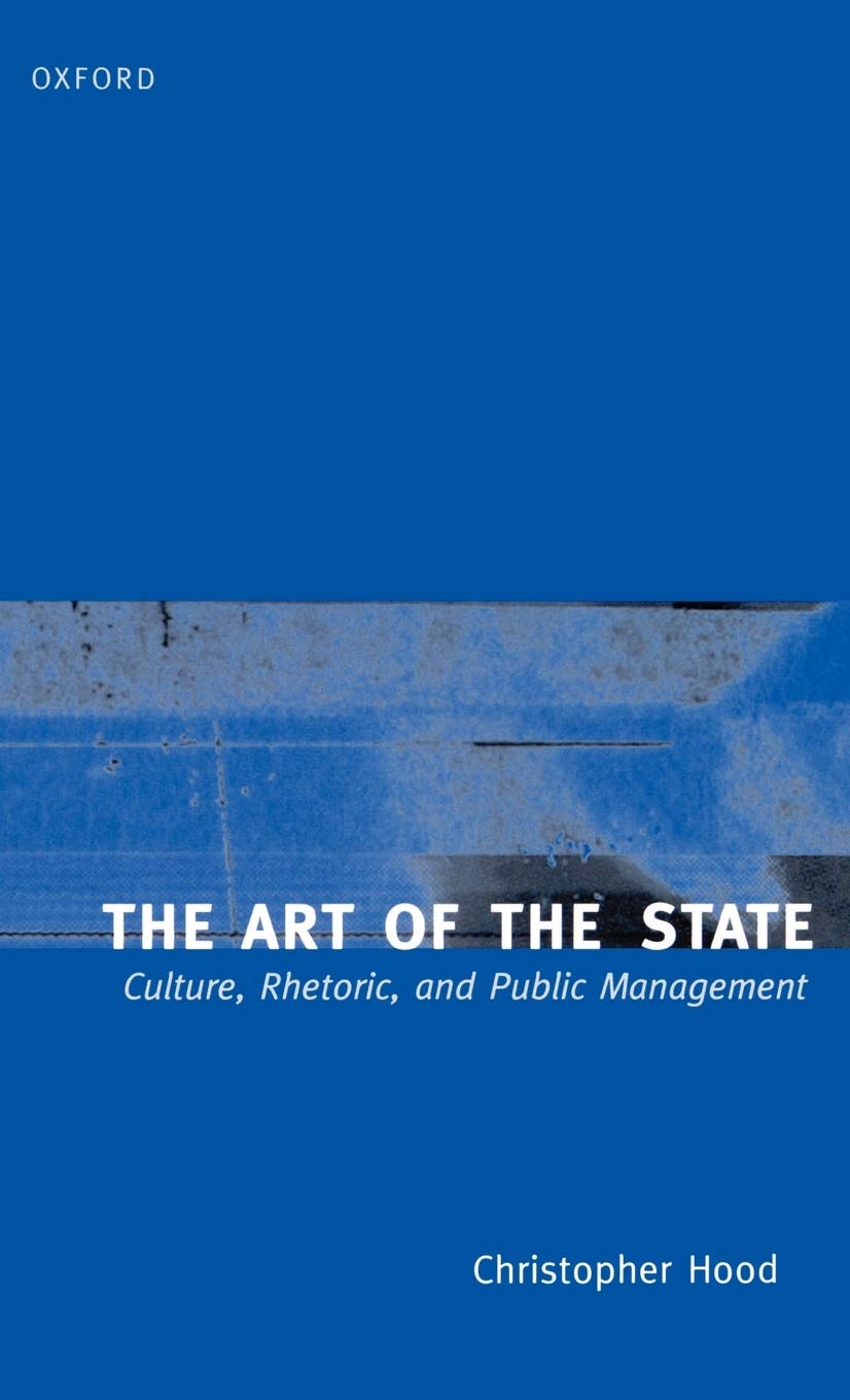 The Art of the State: Culture, Rhetoric, and Public Management,Used
