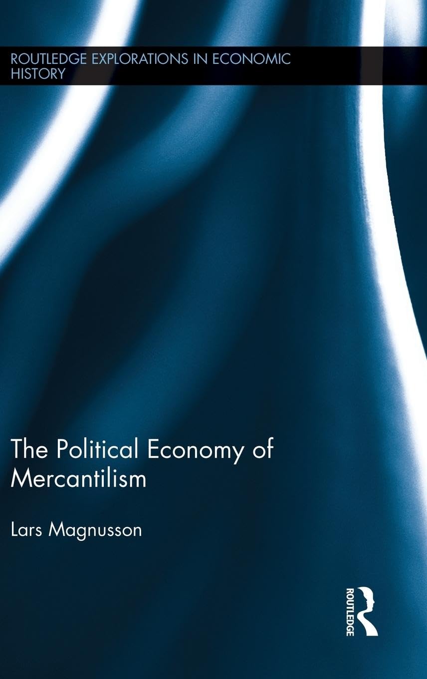 The Political Economy of Mercantilism (Routledge Explorations in Economic History),Used