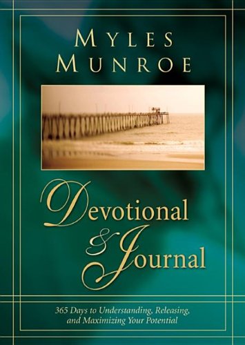 Myles Munroe Devotional and Journal: 365 Days to Understanding, Releasing, and Maximizing your Potential,Used