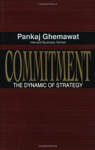 Commitment: The Dynamic Of Strategy,Used