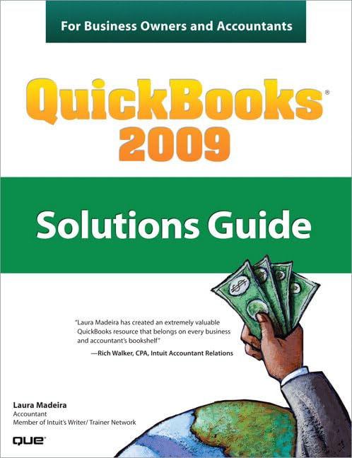 Quickbooks 2009: Solutions Guide For Business Owners And Accountants,New