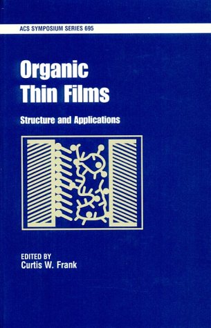 Organic Thin Films: Structure and Applications (ACS Symposium Series),Used