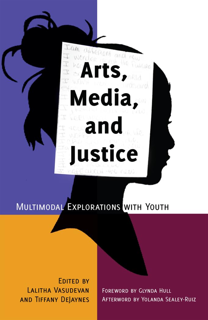 Arts, Media, and Justice: Multimodal Explorations with Youth (New Literacies and Digital Epistemologies),Used