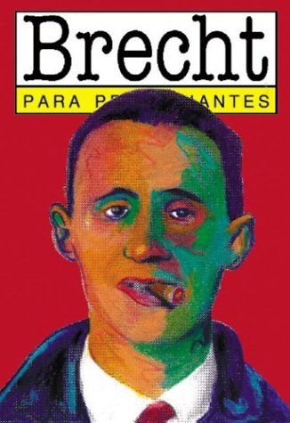 Bertolt Brecht Para Principiantes / Bertolt Brecht For Beginners (Spanish Edition),New