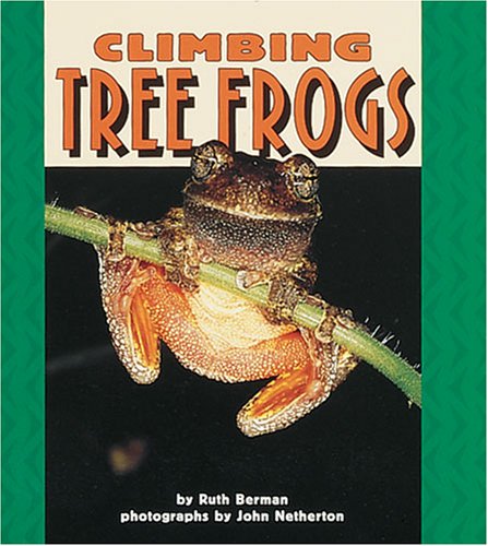 Climbing Tree Frogs (Pull Ahead Books),Used