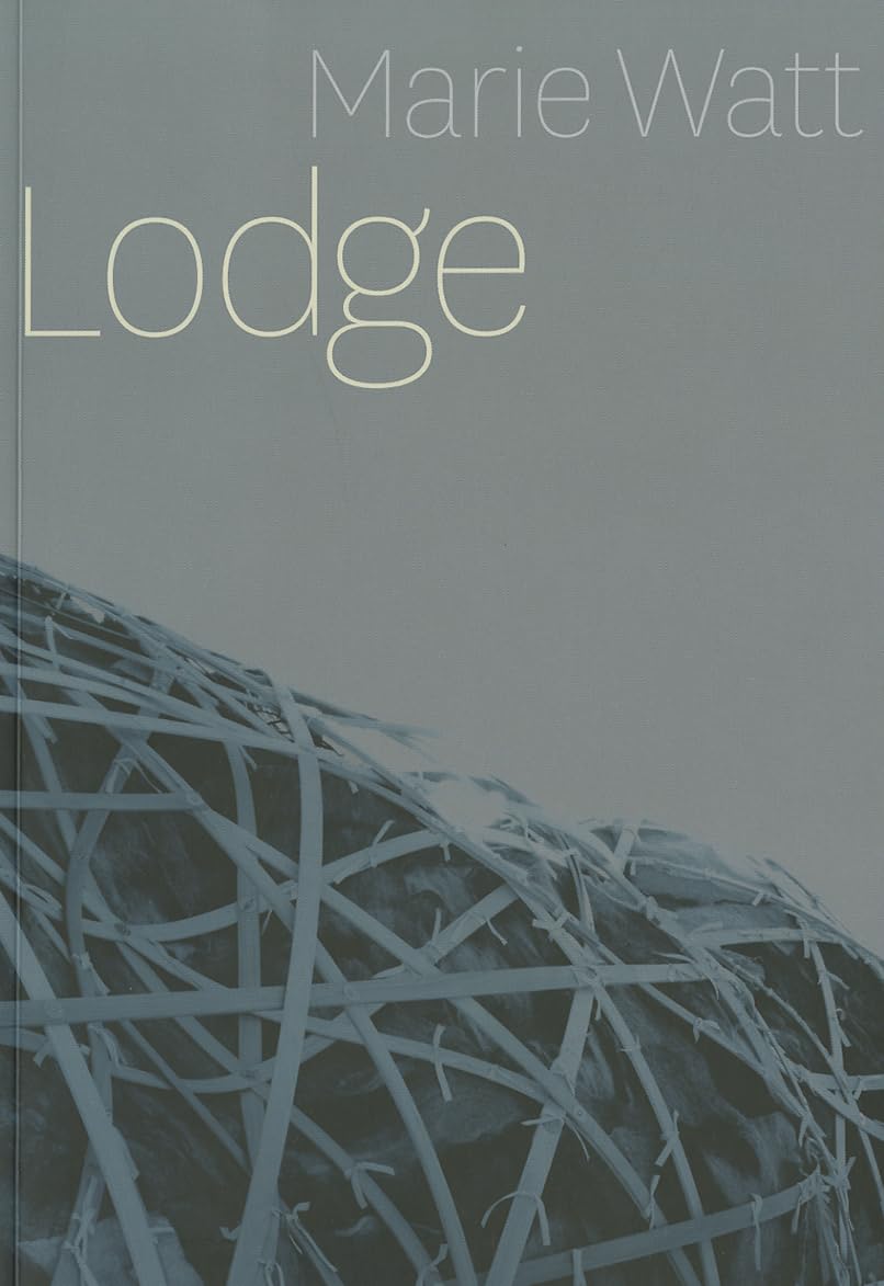 Marie Watt: Lodge,Used
