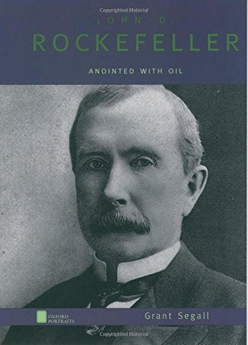 John D. Rockefeller: Anointed with Oil (Oxford Portraits),Used