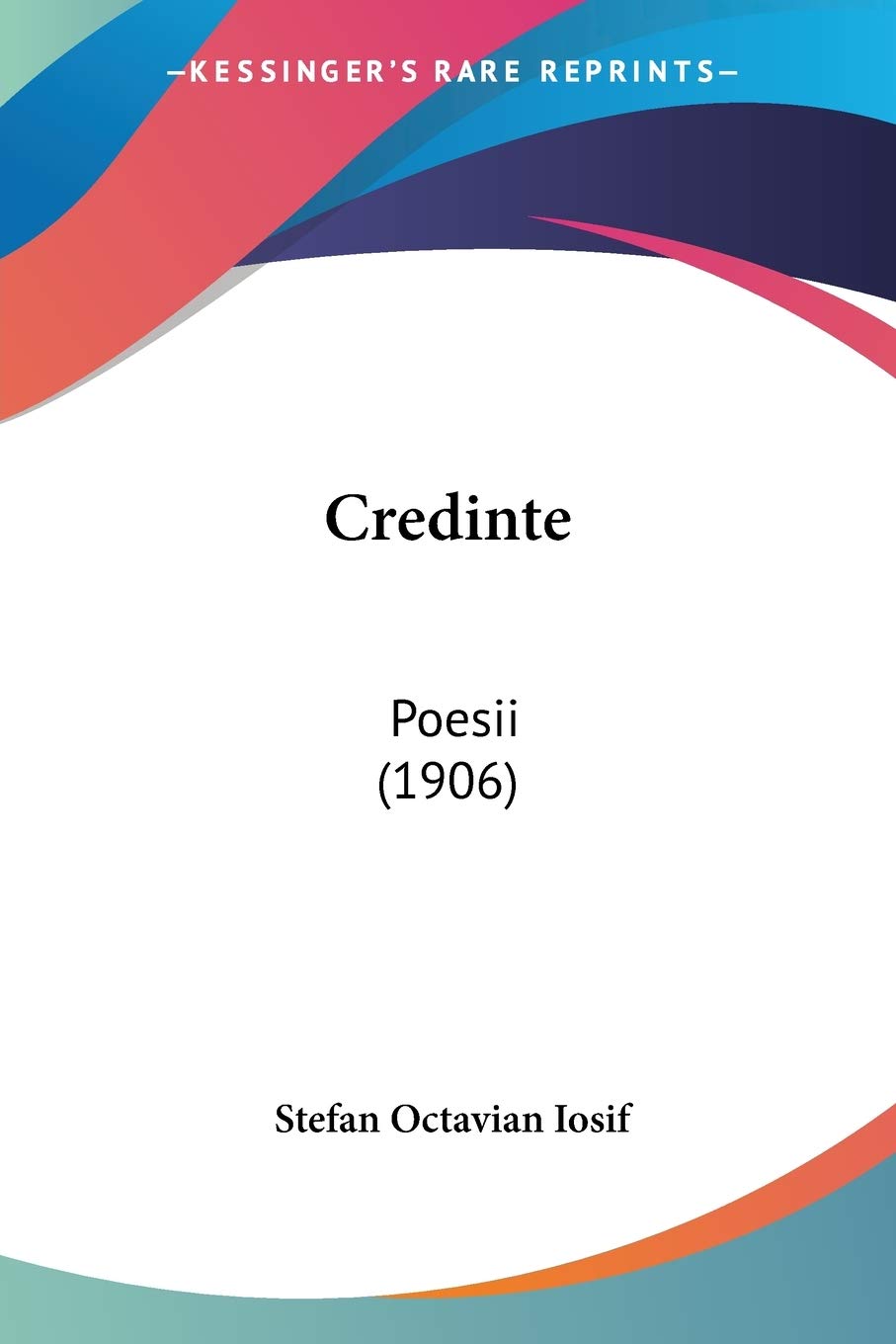 Credinte: Poesii (1906),New