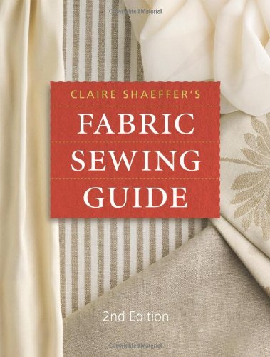 Claire Shaeffer's Fabric Sewing Guide,New