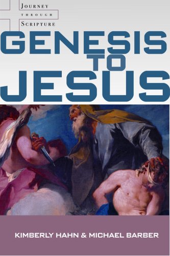 Genesis to Jesus: Studying Scripture from the Heart of the Church (Journey Through Scripture, 1),Used