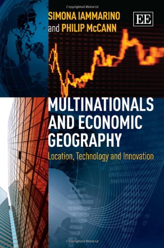 Multinationals And Economic Geography: Location, Technology And Innovation,Used