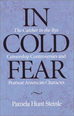In Cold Fear: The Catcher In The Rye Censorship Contro,Used
