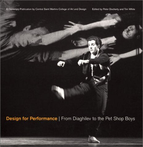 Design for Performance: Diaghilev to the Pet Shop Boys,Used