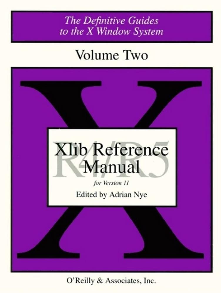 XLIB Reference Manual R5: The Definitive Guides to the X Window System,Used