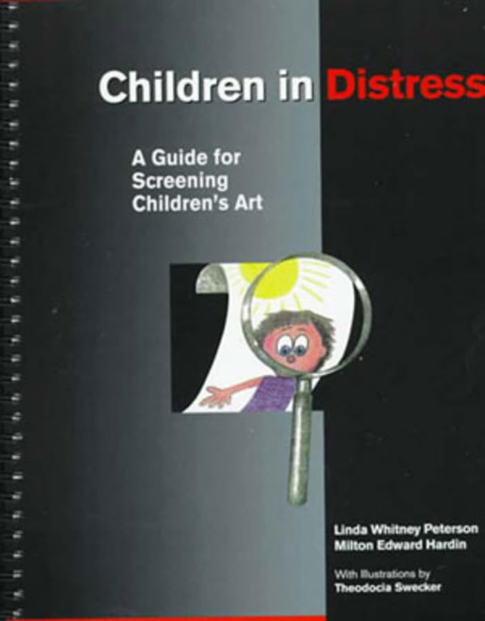 Children in Distress: A Guide for Screening Children's Art,Used