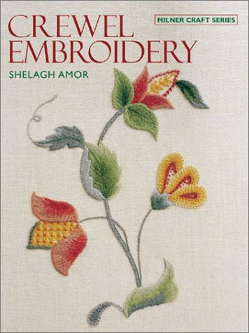Crewel Embroidery: A Practical Guide,Used