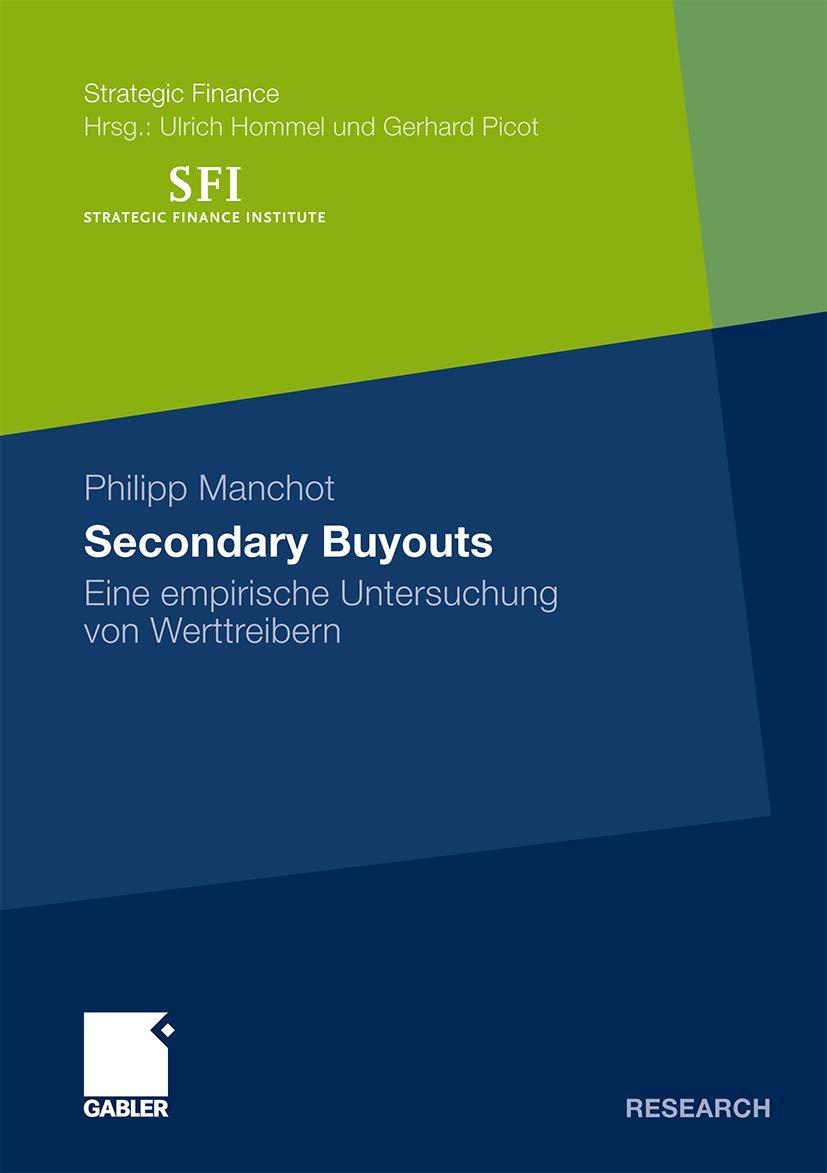 Secondary Buyouts: Eine empirische Untersuchung von Werttreibern (Strategic Finance) (German Edition),Used