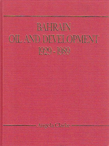 Bahrain Oil And Development: 19291989,Used