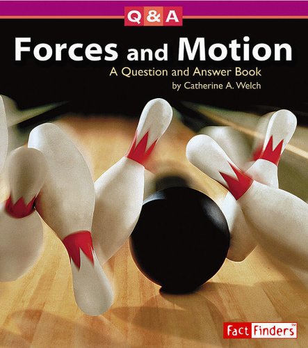 Forces and Motion: A Question and Answer Book (Questions and Answers: Physical Science),Used