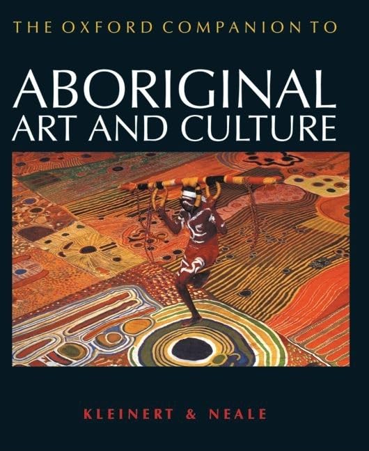 The Oxford Companion to Aboriginal Art and Culture,Used