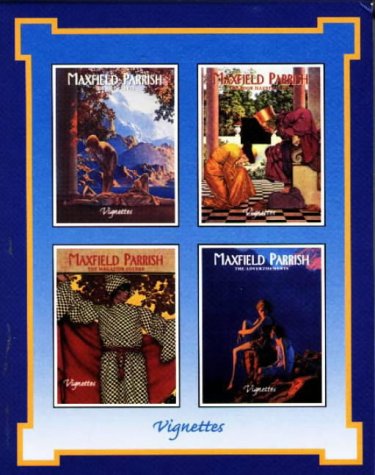 Maxfield Parrish: The Advertisements, the Art Prints, the Book Illustrations, the Magazine Covers,Used