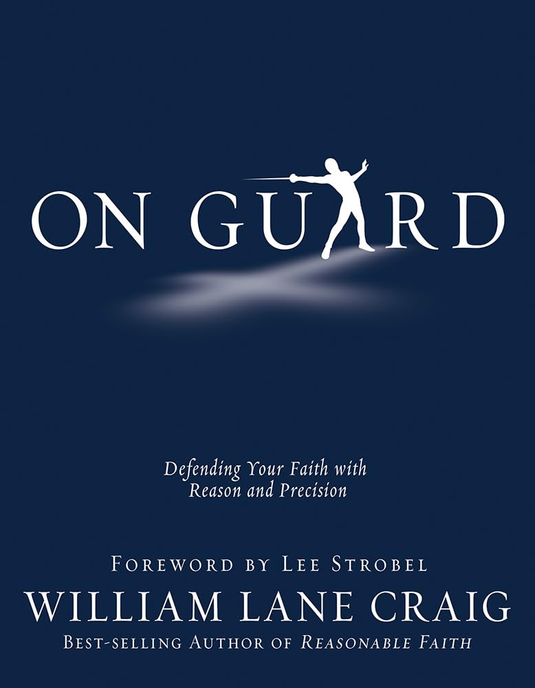On Guard: Defending Your Faith with Reason and Precision,Used