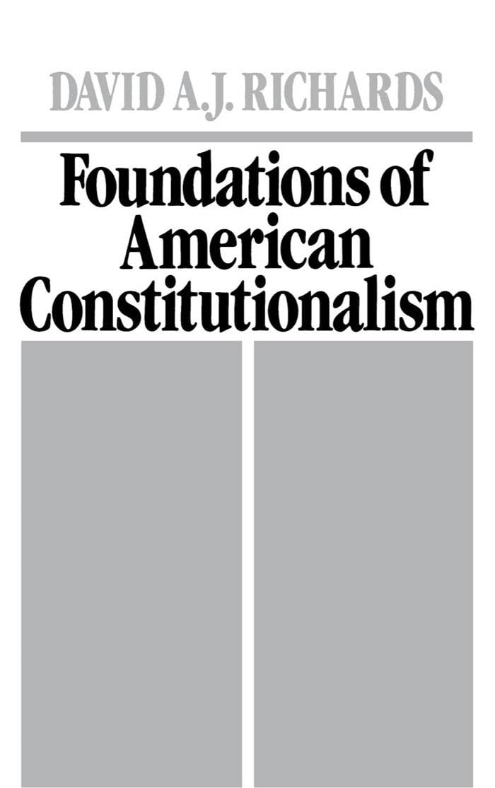 Foundations of American Constitutionalism,New
