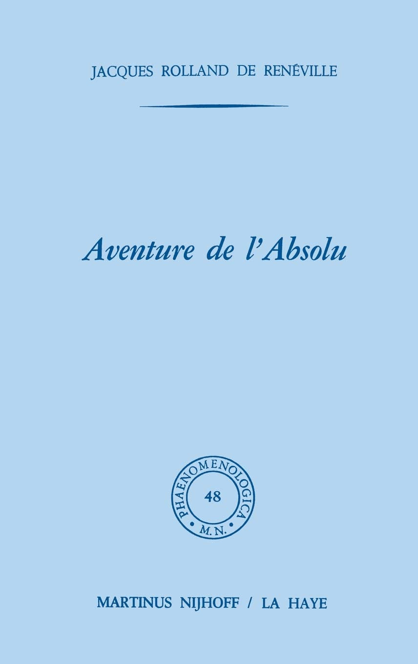 Aventure De L'Absolu (Phaenomenologica),Used