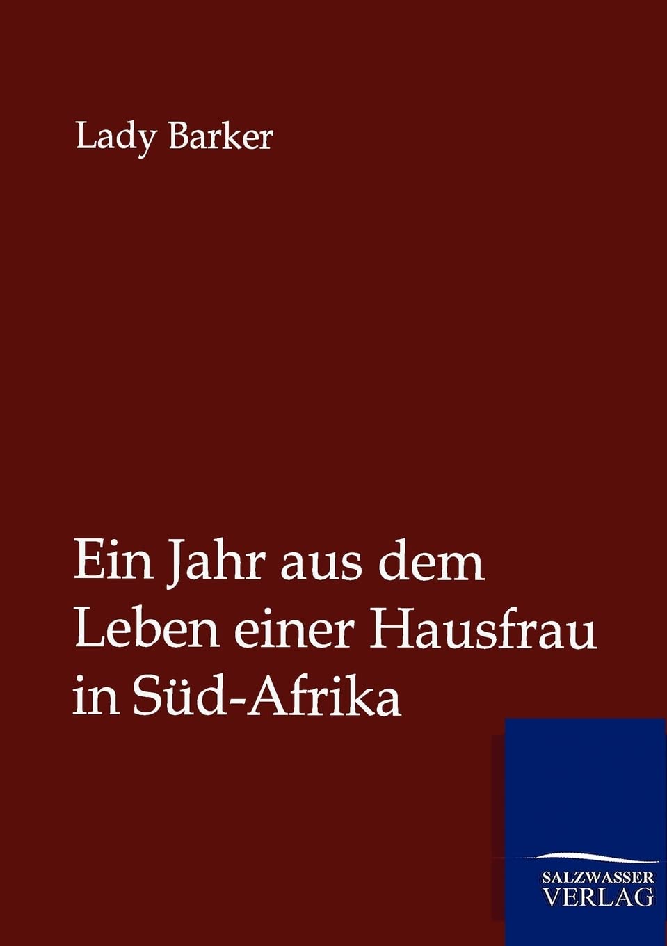 Ein Jahr aus dem Leben einer Hausfrau in SdAfrika (German Edition),Used