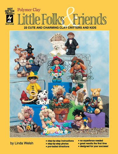 Little Folks and Friends Polymer Clay,Used