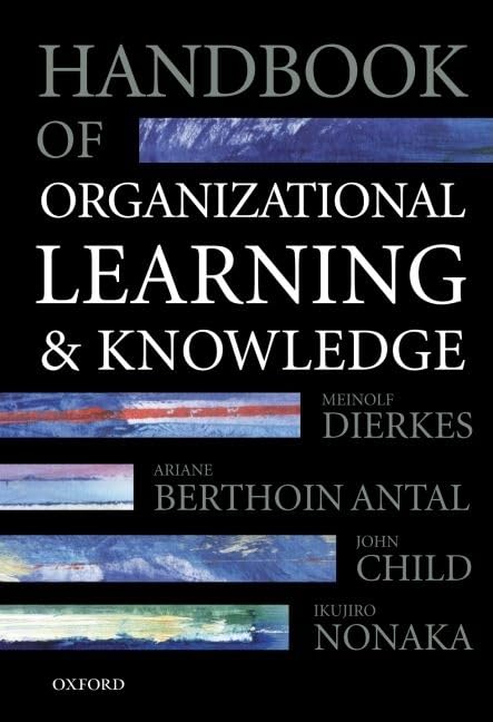 Handbook of Organizational Learning and Knowledge,New