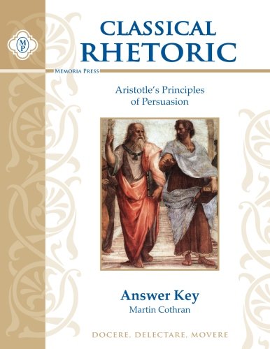 Classical Rhetoric with Aristotle, Teacher Key,Used