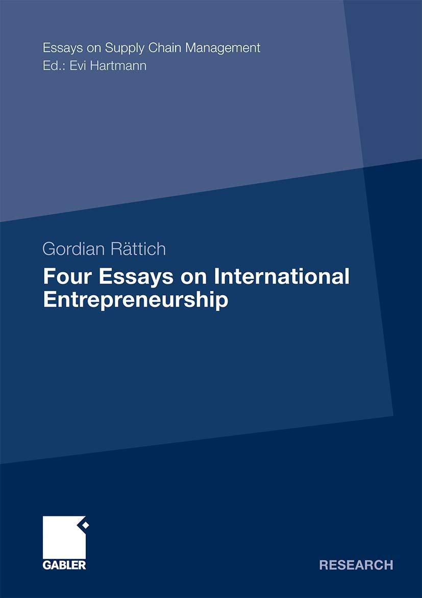 Four Essays on International Entrepreneurship (Essays on Supply Chain Management),Used