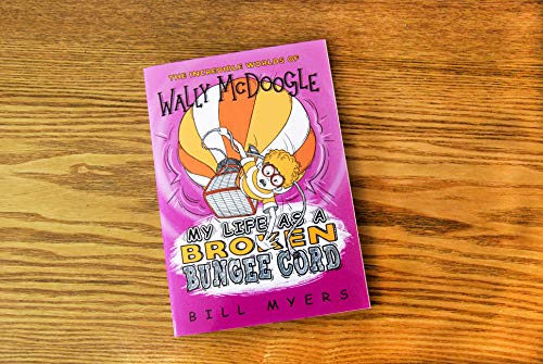 My Life as a Broken Bungee Cord (The Incredible Worlds of Wally McDoogle),Used
