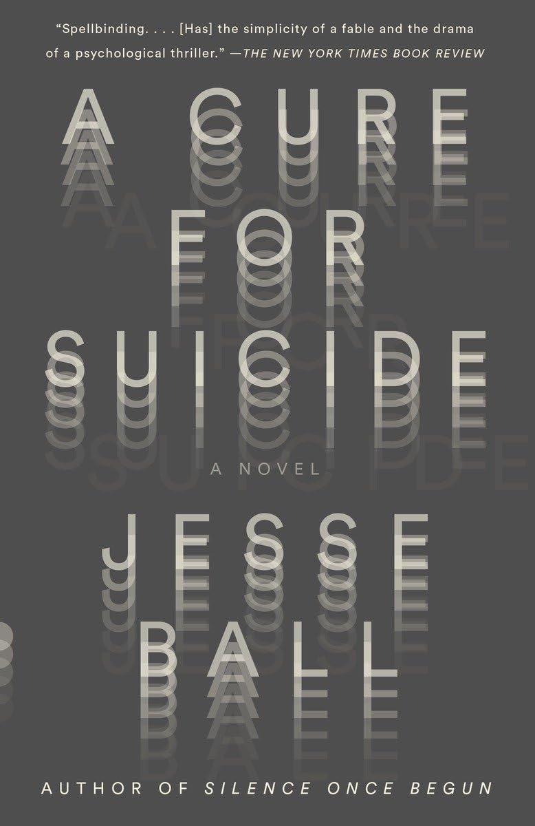 A Cure for Suicide: A Novel (Vintage Contemporaries),Used