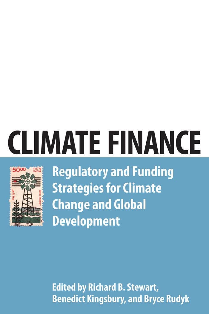 Climate Finance: Regulatory And Funding Strategies For Climate Change And Global Development,Used