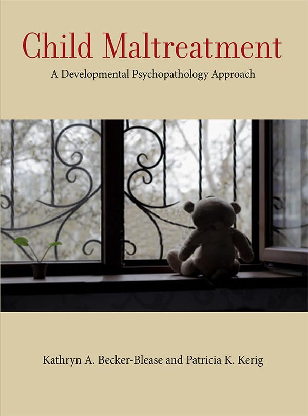 Child Maltreatment: A Developmental Psychopathology Approach (Concise Guides on Trauma Care Series),Used