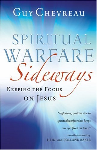 Spiritual Warfare Sideways: Keeping the Focus on Jesus,Used