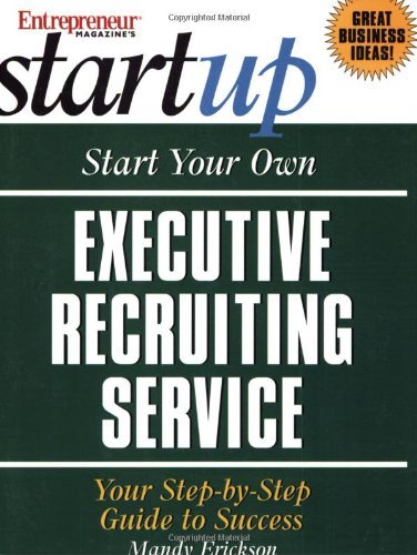 Start Your Own Executive Recruiting Business (Entrepreneur Magazine's Start Up),Used