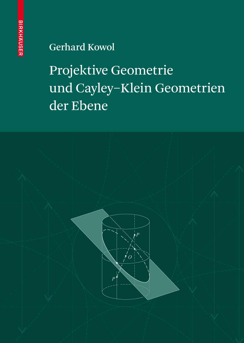 Projektive Geometrie und CayleyKlein Geometrien der Ebene (German Edition),Used
