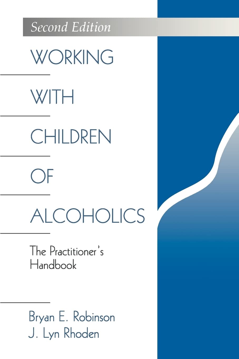 Working with Children of Alcoholics: The Practitioner's Handbook (Science; 976),New
