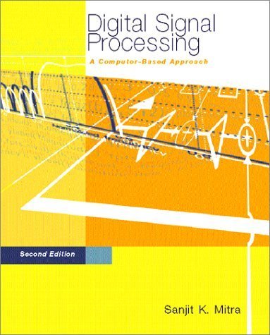 Digital Signal Processing : A ComputerBased Approach,New