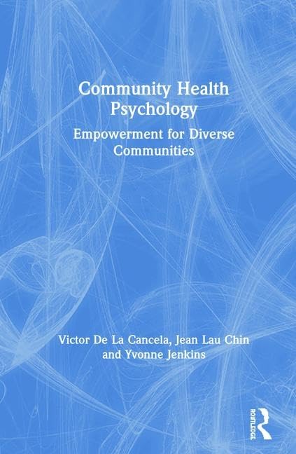 Community Health Psychology: Empowerment for Diverse Communities,Used