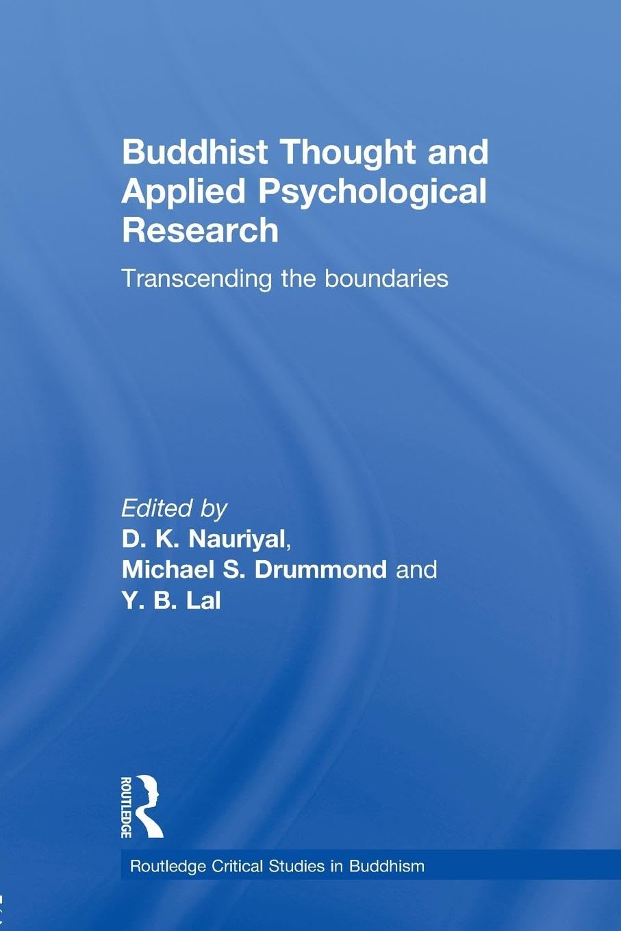 Buddhist Thought and Applied Psychological Research (Routledge Critical Studies in Buddhism),Used