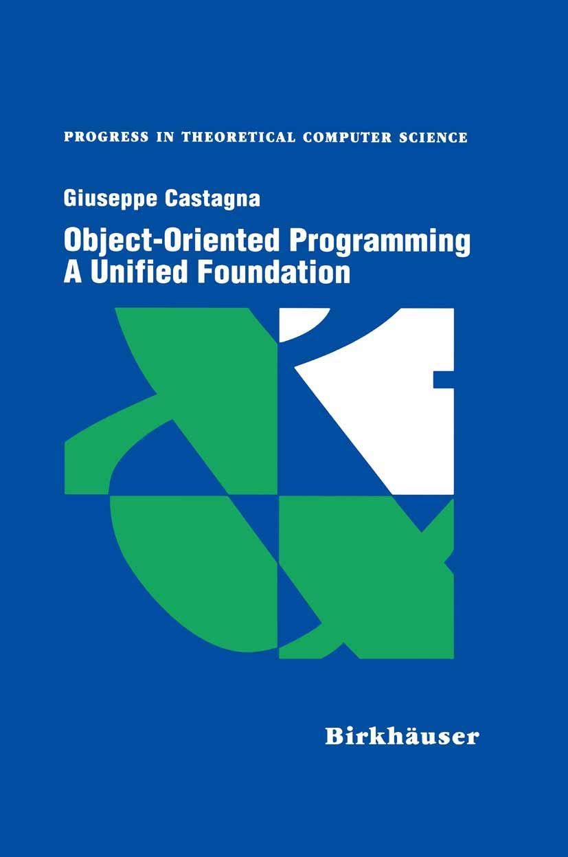 Objectoriented Programming A Unified Foundation (Progress In Theoretical Computer Science),Used