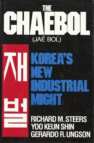 The Chaebol (Jae Bol): Koreas New Industrial Might,New