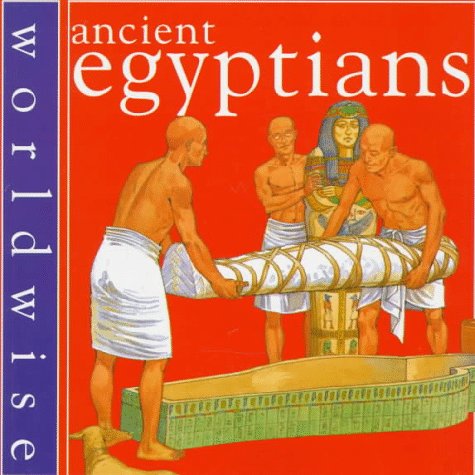 Ancient Egyptians (Worldwise),Used