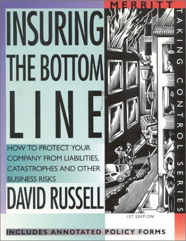 INSURING THE BOTTOM LINE (Taking Control),Used