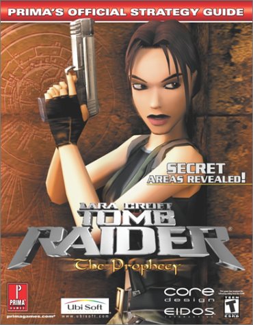 Lara Croft Tomb Raider: The Prophecy (Primas Official Strategy Guide),Used
